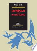 libro Españoles En La Cultura Cubana